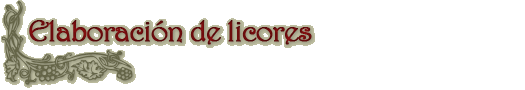 Elaboración de licores